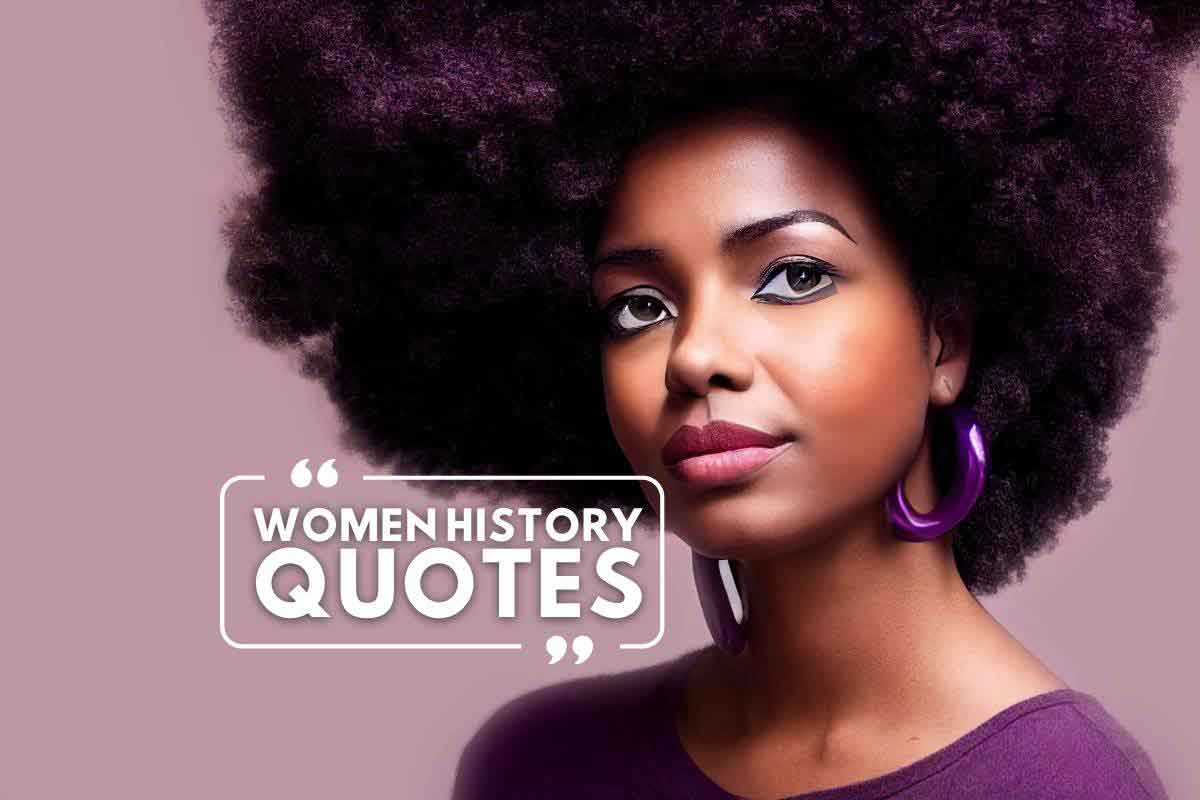 Women's History Month: 30 Quotes to Inspire and Empower - Life is Positive