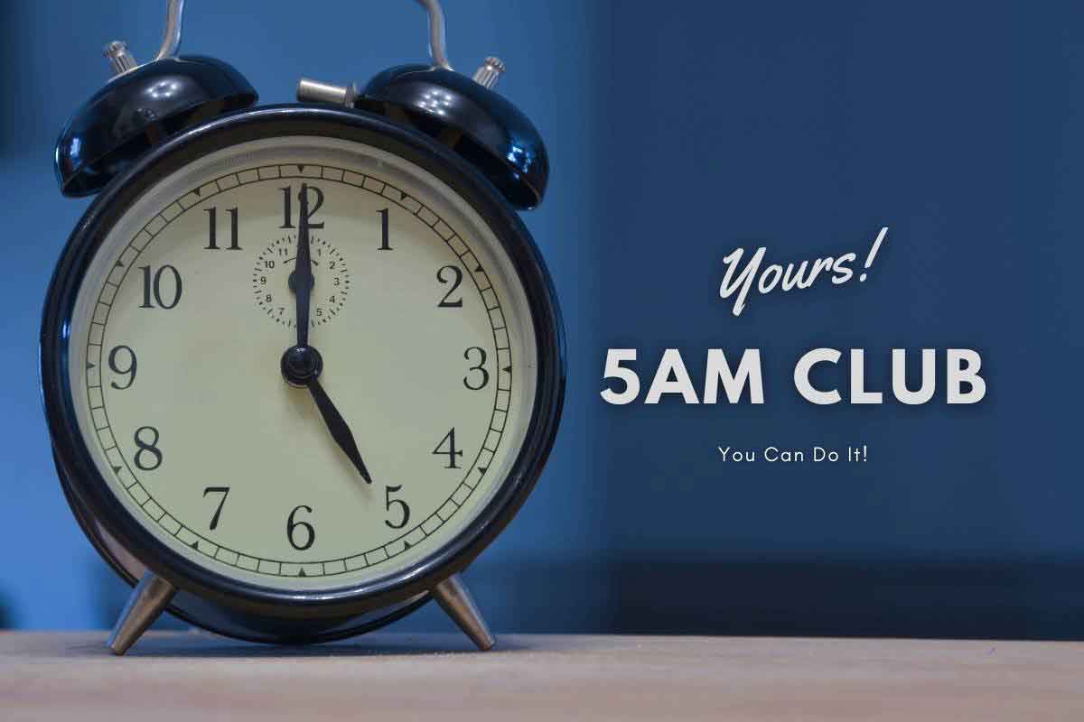 Why The 5AM Club Could Be Your Gateway To Success Life Is Positive why-the-5am-club-could-be-your-gateway-to-success-life-is-positive