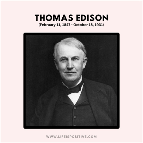 who-is-thomas-edison-thomas-edison-wise-sayings-that-will-inspire-you