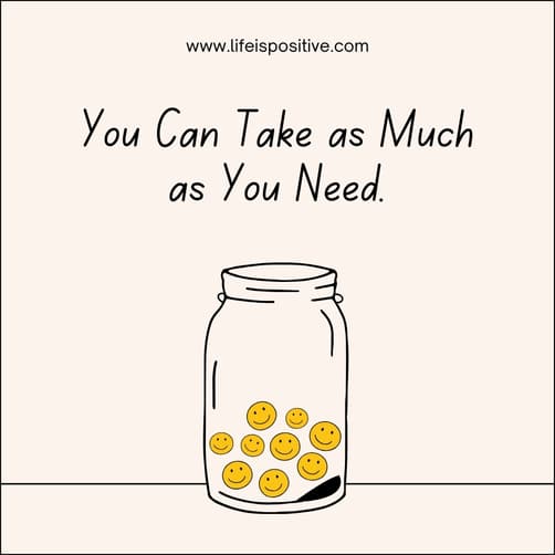 A jar filled with smiley faces and an uplifting message: "you can take as much as you need." - a metaphor for sharing positivity and combating mental health bullying.