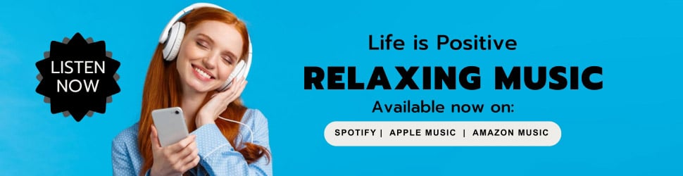 A young woman with long red hair, wearing white headphones, happily listens to music on her smartphone. Accompanied by text, "Life is Positive. Relaxing Music. Available now on: Spotify, Apple Music, Amazon Music." There is a "Listen Now" call-to-action button.