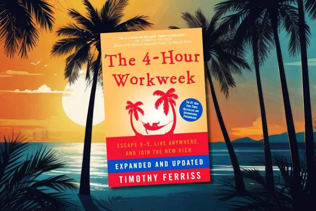 The cover of "The 4-Hour Workweek" by Timothy Ferriss is shown. The background depicts a tropical paradise at sunset, with palm trees and ocean waves. The book's cover prominently features red text and illustrations of palm trees with a hammock. Subtext reads: "Escape 9-5, Live Anywhere, and Join the New Rich.