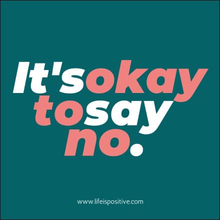 The image features the phrase "It's okay to say no" in bold, large text. The words are in a mix of white and pink colors against a teal background, emphasizing the importance of setting boundaries and giving permission to decline requests.