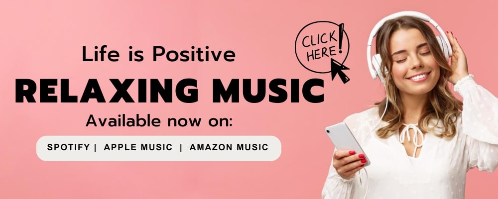 A woman wearing a white blouse and white headphones holds a smartphone, smiling with her eyes closed. Text reads, "Life is Positive RELAXING MUSIC Available now on: Spotify, Apple Music, Amazon Music." There is a "Click Here!" button with an arrow pointing to it. Join people enjoying our music today!