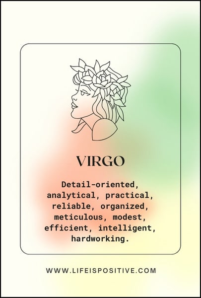 An illustration of a person with a wreath of flowers on their head next to the word "Virgo-Zodiac-Personality." Descriptive traits listed include detail-oriented, analytical, practical, reliable, organized, meticulous, modest, efficient, intelligent, and hardworking. Website www.lifeispositive.com is at the bottom.