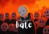 An illustration depicts a group of figures with blank expressions against a fiery orange and red background resembling a cityscape. The text "why people hate" is prominently displayed in the center, evoking thoughts reminiscent of love-and-hate-quotes. The figures are all uniformly dressed and have expressionless round faces.