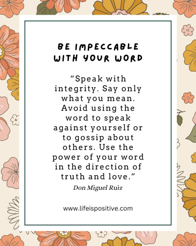 be-impeccable-with-your-word-don-miguel-ruizs-the-four-agreements