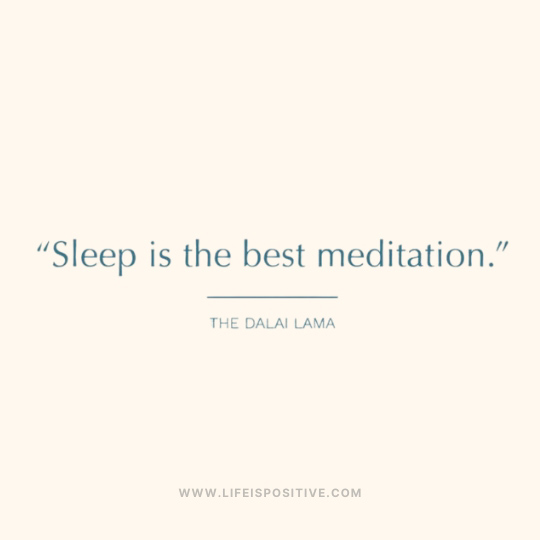 The image displays a sleep-related quote in blue text on a cream background: “Sleep is the best meditation.” It's attributed to The Dalai Lama, offering wisdom from sleep-quotes-by-dalai-lama. At the bottom, "www.lifeispositive.com" is noted in smaller text.