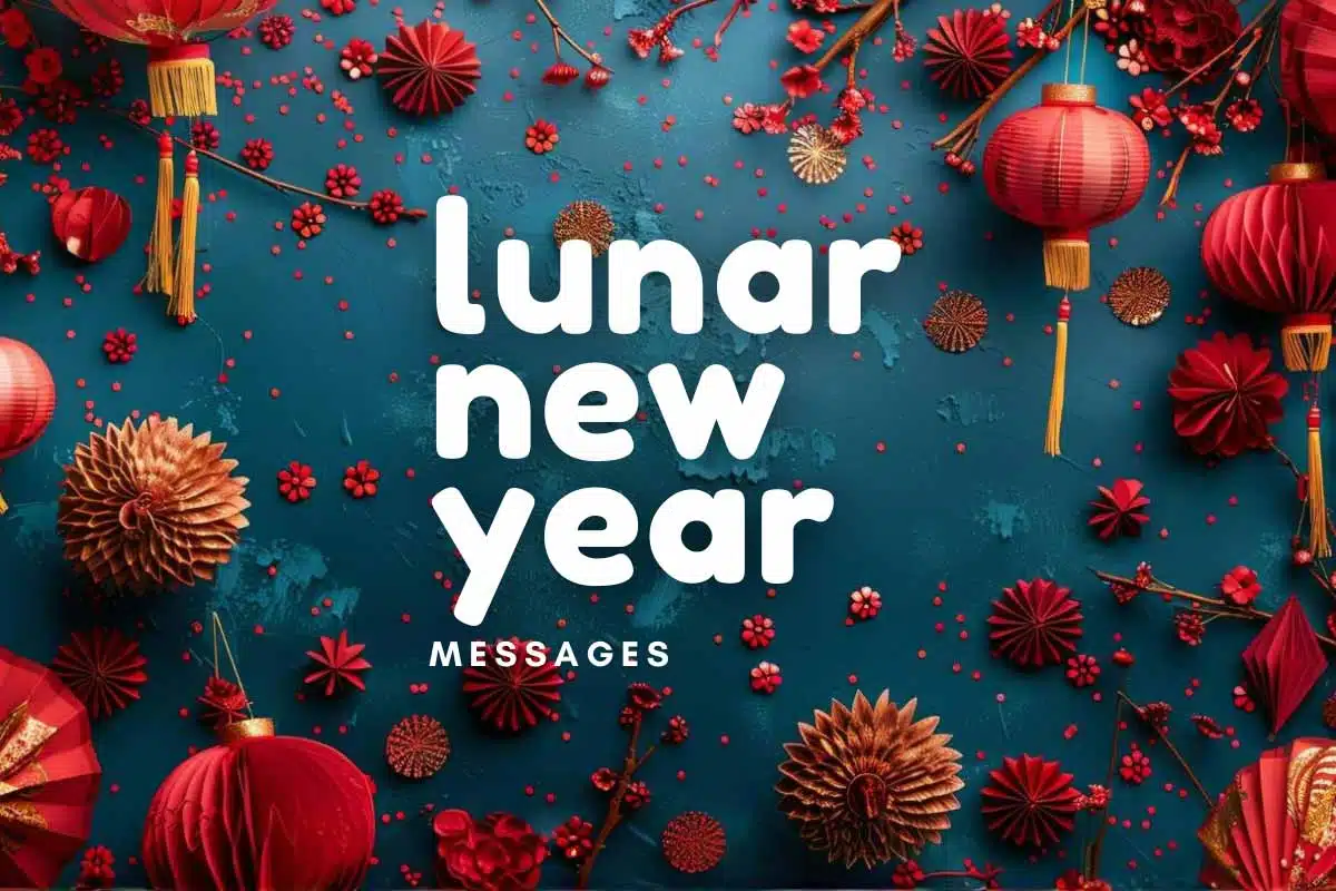 170 Epic Lunar New Year Messages to Impress Everyone - Life is Positive